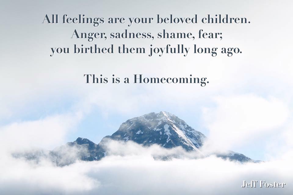 All feelings are your children.