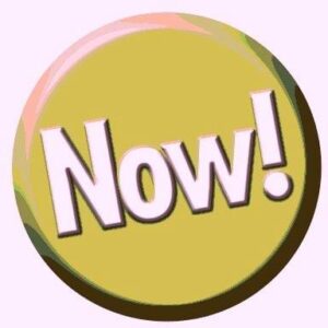 The moment is now.